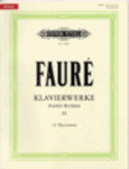 Gabriel Faure : Piano Works Volume 3