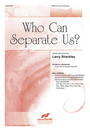 Who Can Separate Us?