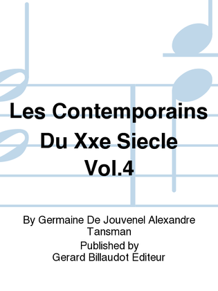 Les Contemporains Du Xxe Siecle Vol. 4