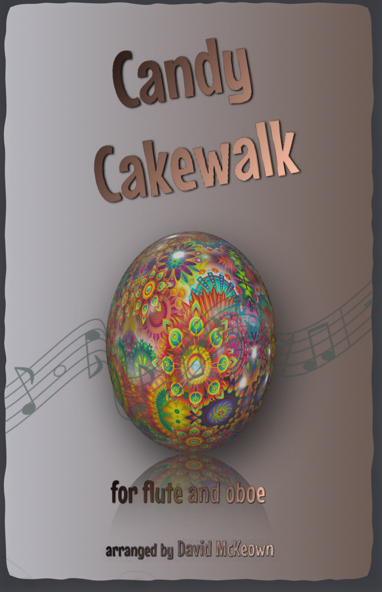 The Candy Cakewalk, for Flute and Oboe Duet