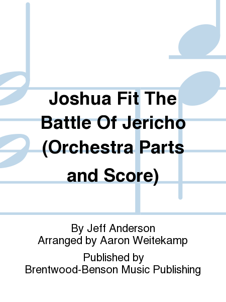 Joshua Fit The Battle Of Jericho (Orchestra Parts and Score)