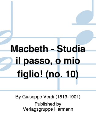 Macbeth - Studia il passo, o mio figlio! (no. 10)