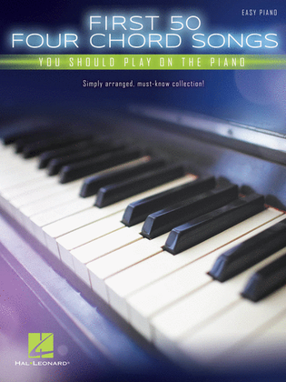 Book cover for First 50 4-Chord Songs You Should Play on the Piano