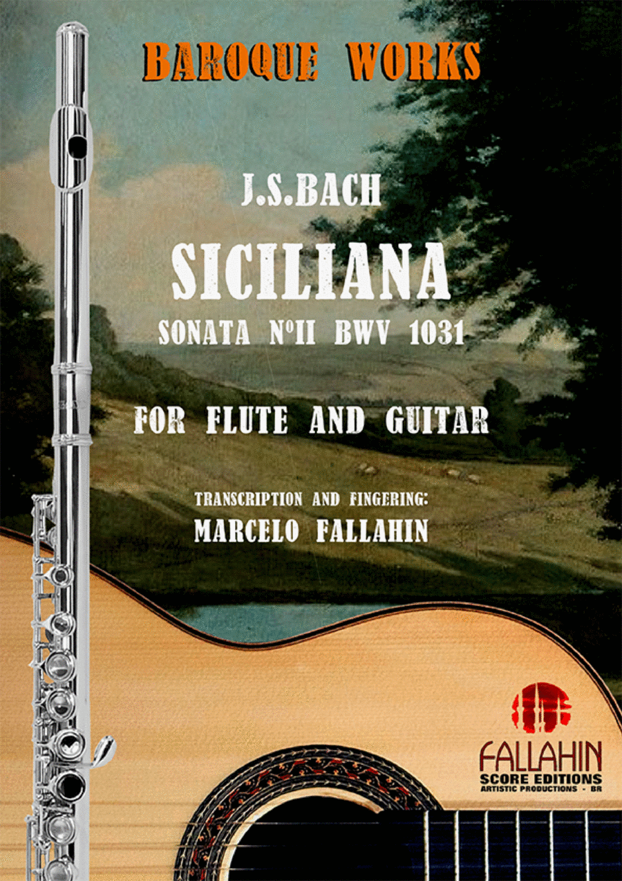 SICILIANA - SONATA Nº2 BWV 1031 - J.S.BACH - FOR FLUTE AND GUITAR SICILIANA - SONATA Nº2 BWV 1031 - J.S.BACH - FOR FLUTE AND GUITAR Chamber Music scores gallery preview page 1