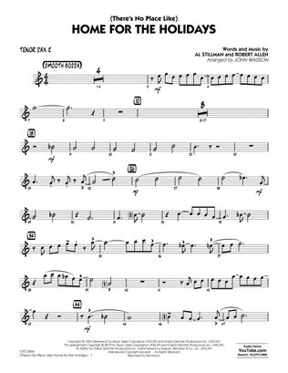 (There's No Place Like) Home for the Holidays (arr. John Wasson) - Tenor Sax 2