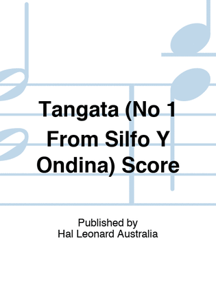 Tangata (No 1 From Silfo Y Ondina) Score