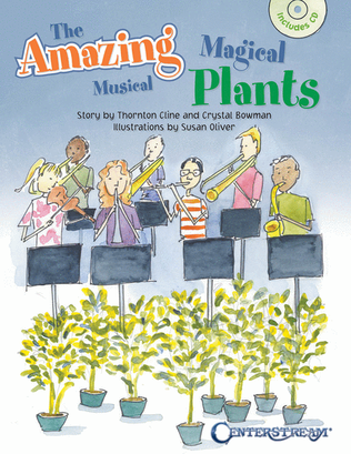 Book cover for The Amazing Magical Musical Plants