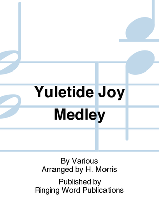 Yuletide Joy Medley