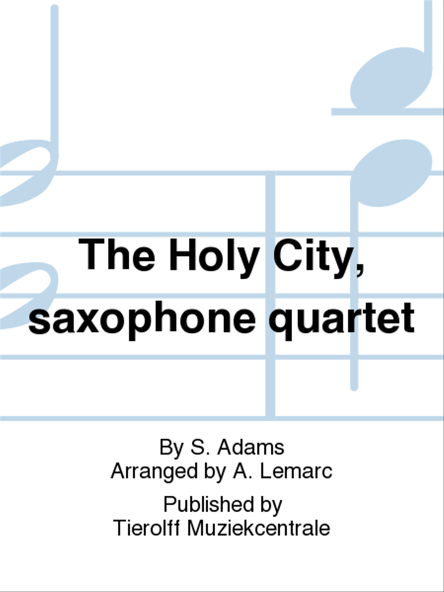 The Holy City/Die Heilige Stadt, Saxophone Quartet Saxophone Quartet scores gallery preview page 1