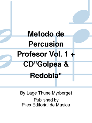 Metodo de Percusion Profesor Vol. 1 + CD"Golpea & Redobla"