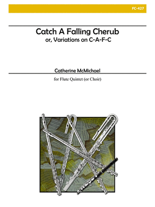 Catch A Falling Cherub for Flute Choir
