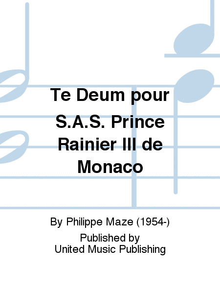 Te Deum pour S.A.S. Prince Rainier III de Monaco