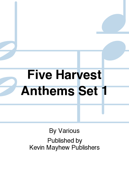 Five Harvest Anthems Set 1