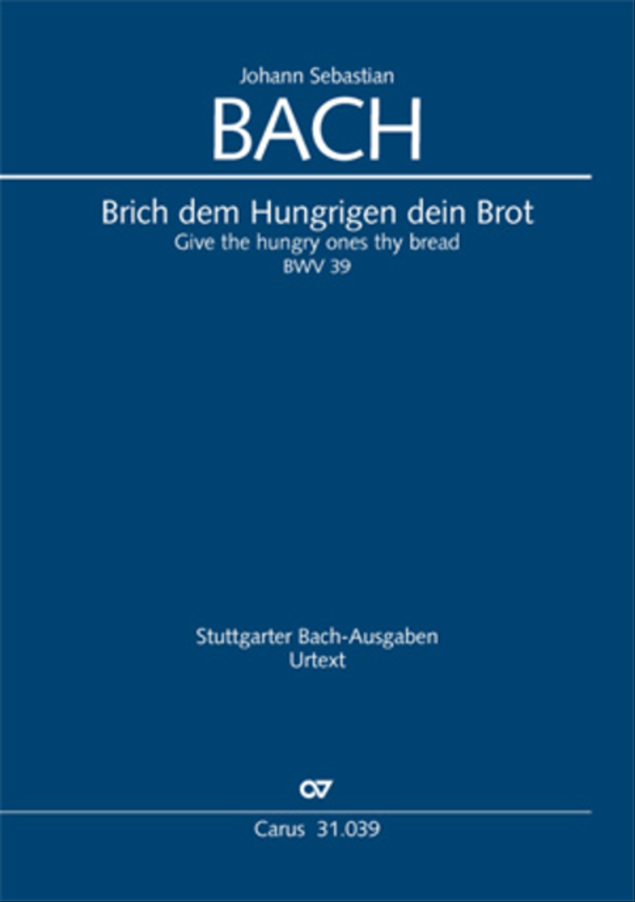 Book cover for Give the hungry ones thy bread (Brich dem Hungrigen dein Brot)