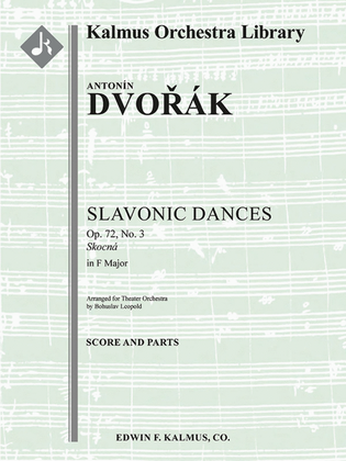 Slavonic Dances, Op. 72/B. 147 -- No. 3 in F (Skocna)