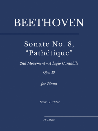 Beethoven: Sonate No. 8, “Pathétique” 2nd Movement (Adagio) - for Piano