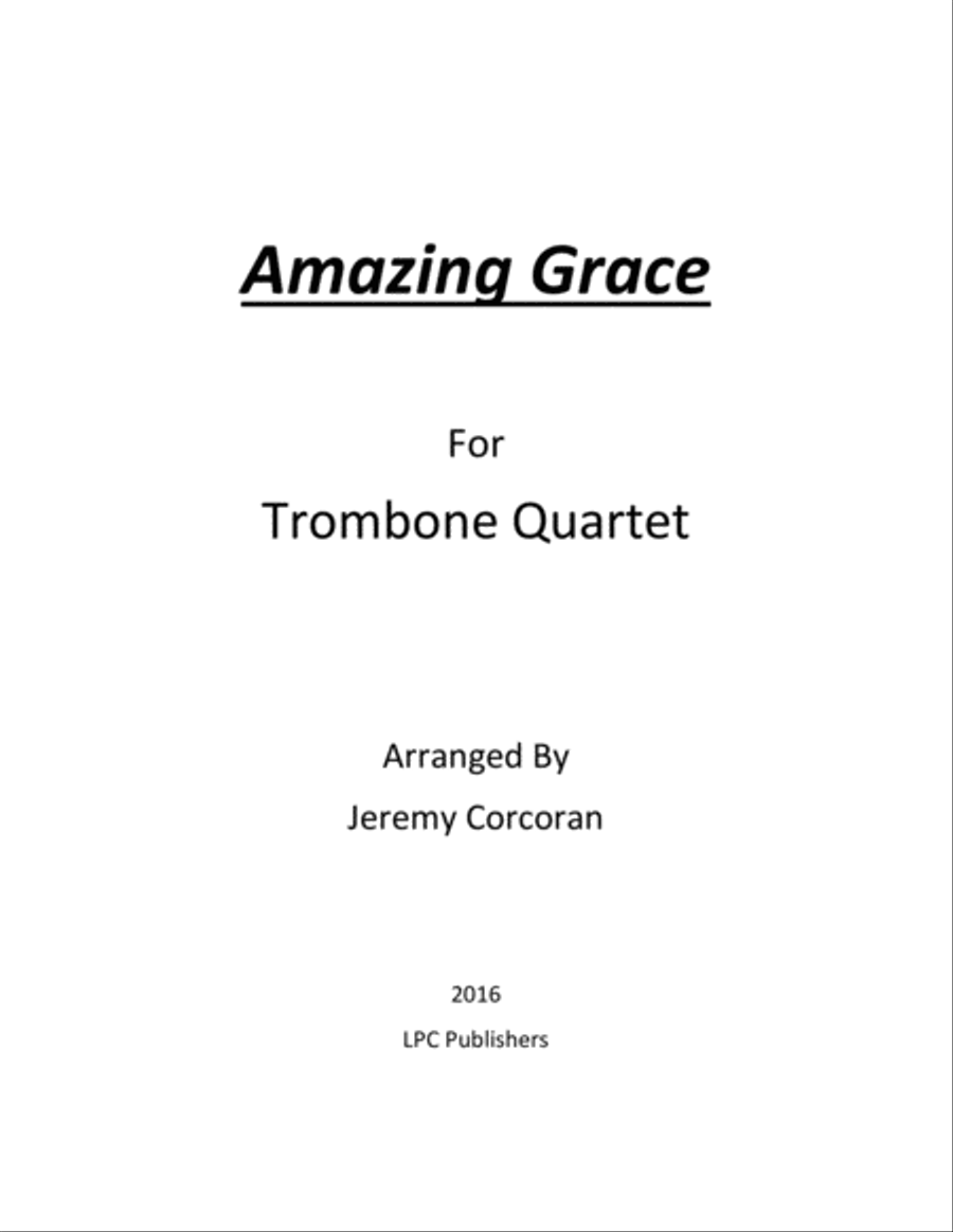 Amazing Grace for Trombone Quartet Trombone Quartet scores gallery preview page 1