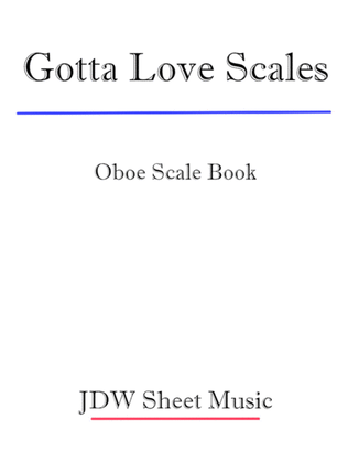 Gotta Love Scales Oboe Book