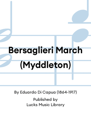 Bersaglieri March (Myddleton)