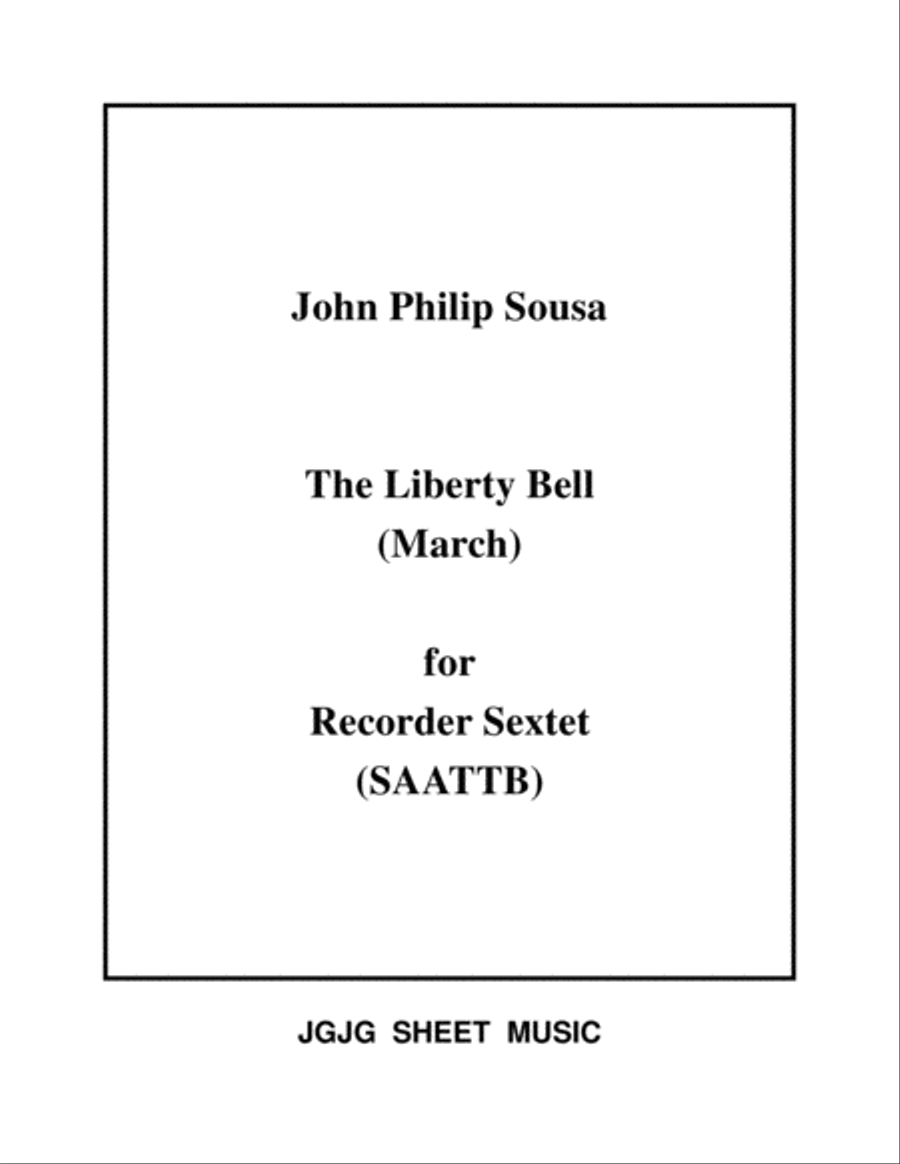Liberty Bell (March) for Recorder Sextet Recorder scores gallery preview page 1