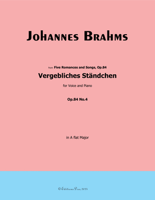 Vergebliches Standchen-Fruitless Serenade, by Johannes Brahms, in A flat Major