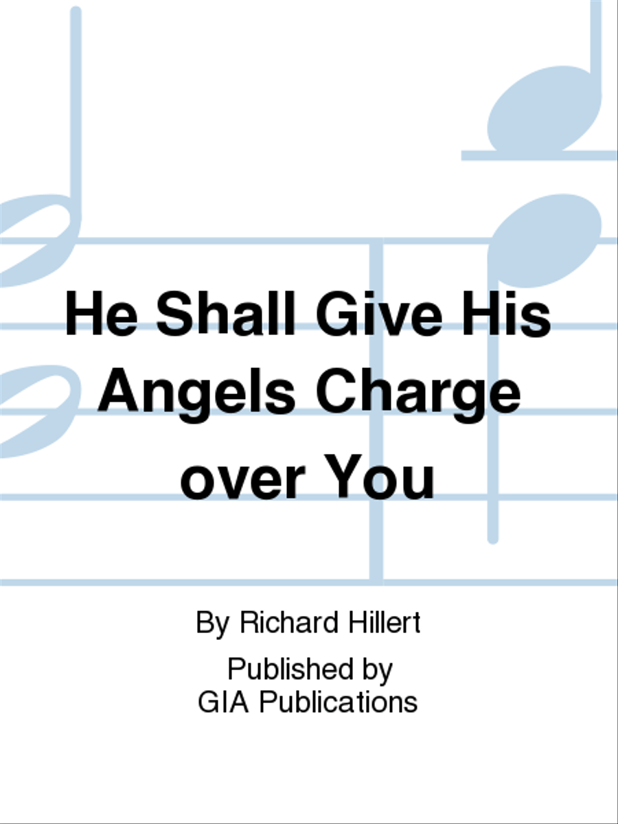 He Shall Give His Angels Charge Over You Unison Choir scores gallery preview page 1