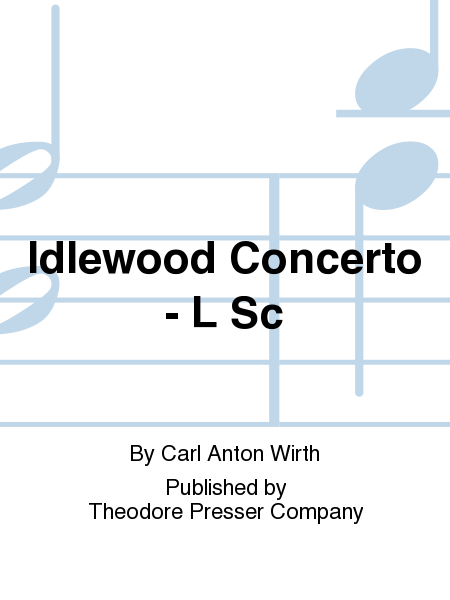 Idlewood Concerto - L Sc