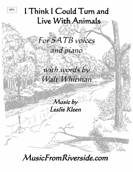 I Think I Could Turn and Live With Animals for SATB voices and Piano