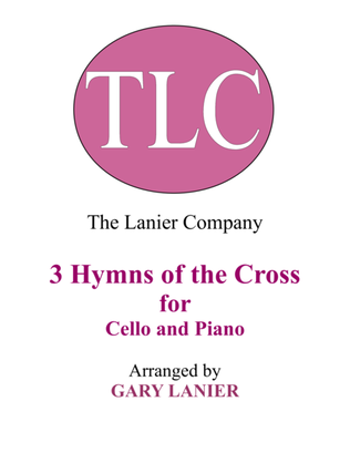 Book cover for Gary Lanier: 3 HYMNS of THE CROSS (Duets for Cello & Piano)