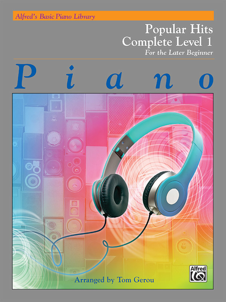 Alfred's Basic Piano Course Popular Hits Complete Book 1, Level 1A/1B