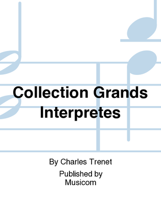 Collection Grands Interpretes