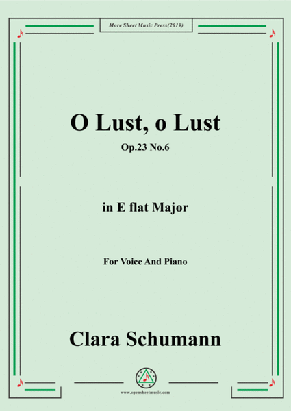 Clara-O Lust,o Lust,Op.23 No.6,in E flat Major,for Voice and Piano image number null