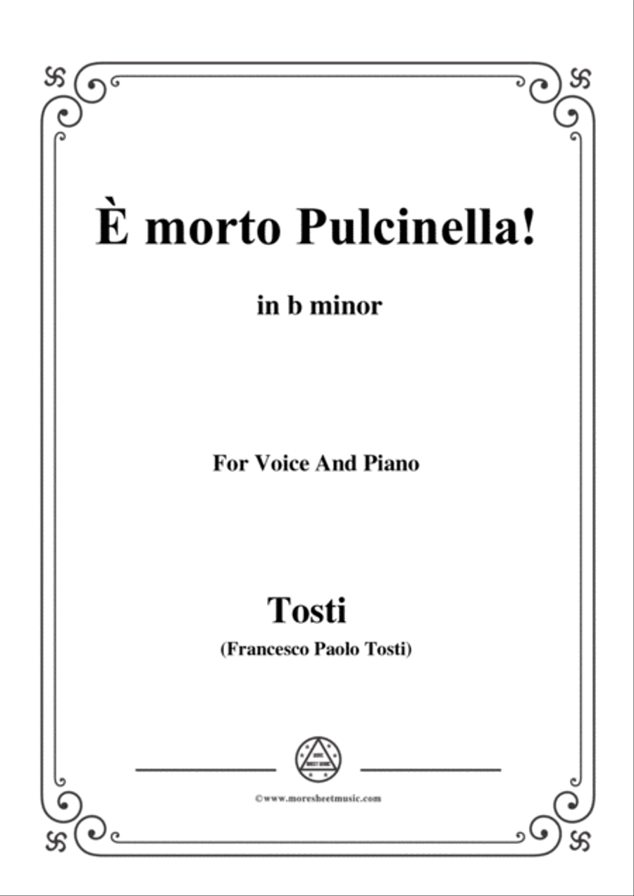 Tosti-È morto Pulcinella! In b minor,for voice and piano Voice Solo scores gallery preview page 1