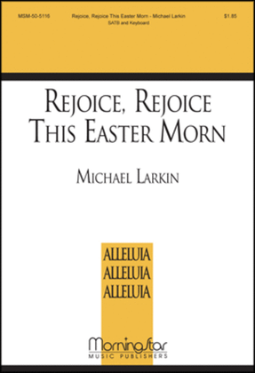 Rejoice, Rejoice This Easter Morn