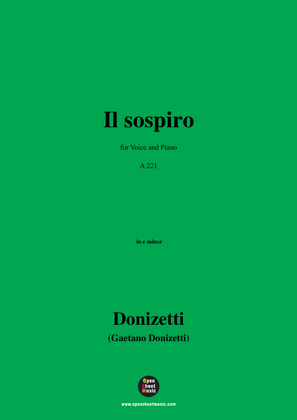 Donizetti-Il sospiro,in e minor,for Voice and Piano