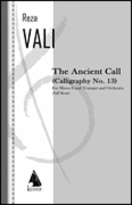 The Ancient Call: Calligraphy No. 13 for Trumpet and Orchestra