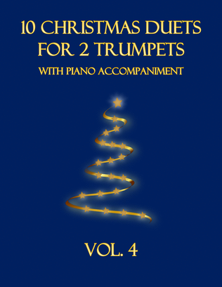 Book cover for 10 Christmas Duets for 2 Trumpets with Piano Accompaniment (Vol. 4)