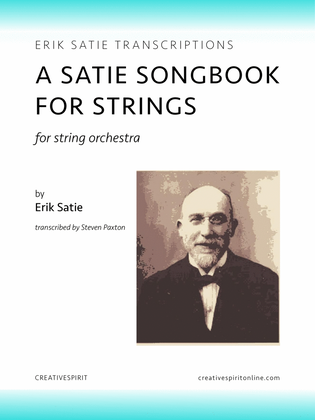 Book cover for SATIE SONGBOOK FOR STRINGS (A)