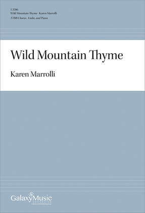 Book cover for Wild Mountain Thyme (Choral Score)