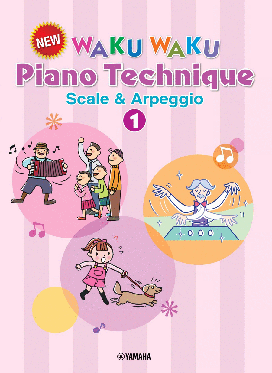 New WAKU WAKU Piano Technique Scales and Arpeggios 1 /English Version