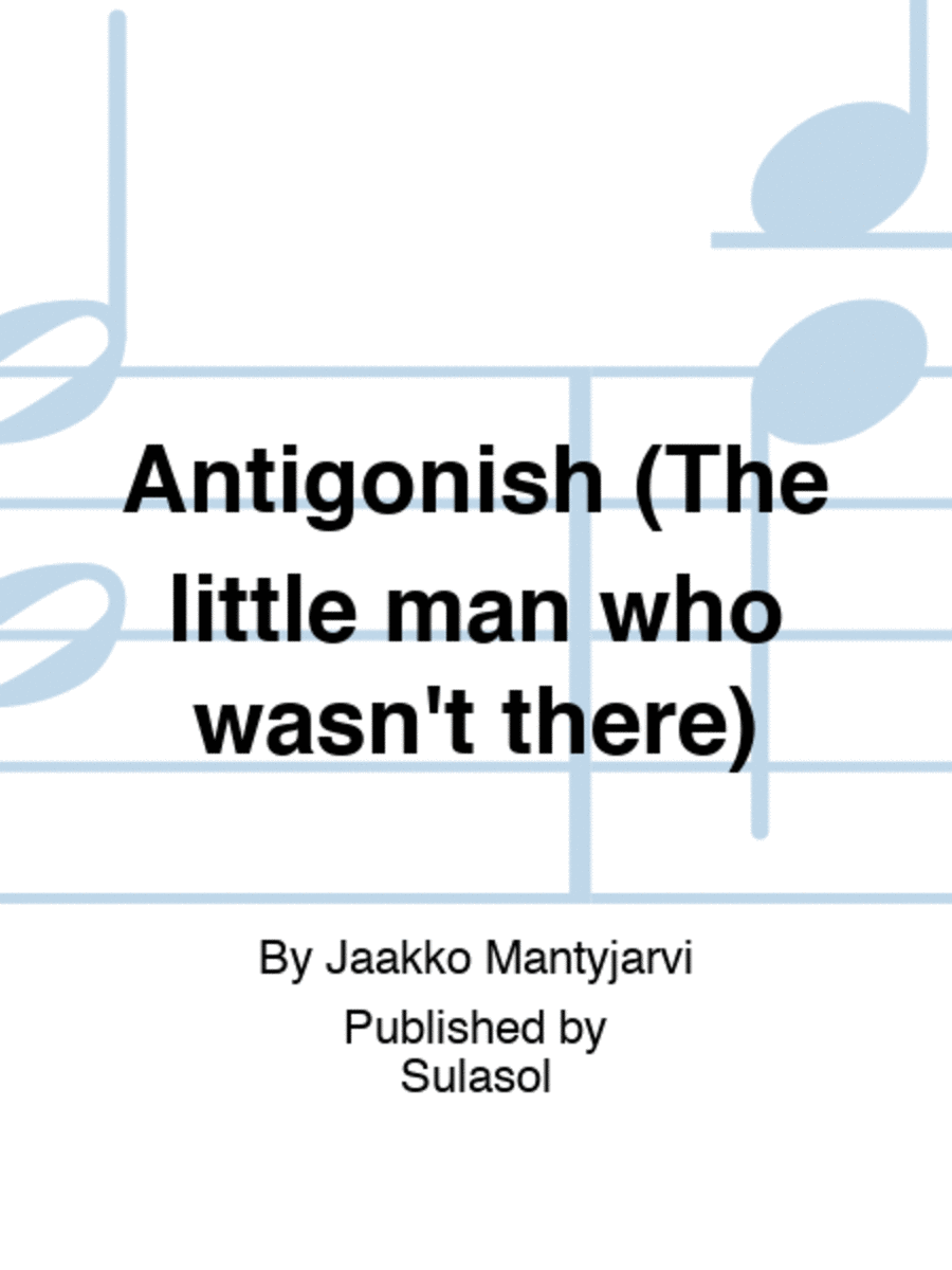 Antigonish (The little man who wasn't there) 4Part Sheet Music