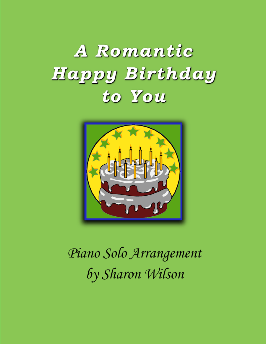 A Romantic Happy Birthday to You by Sharon Wilson - Piano Solo
