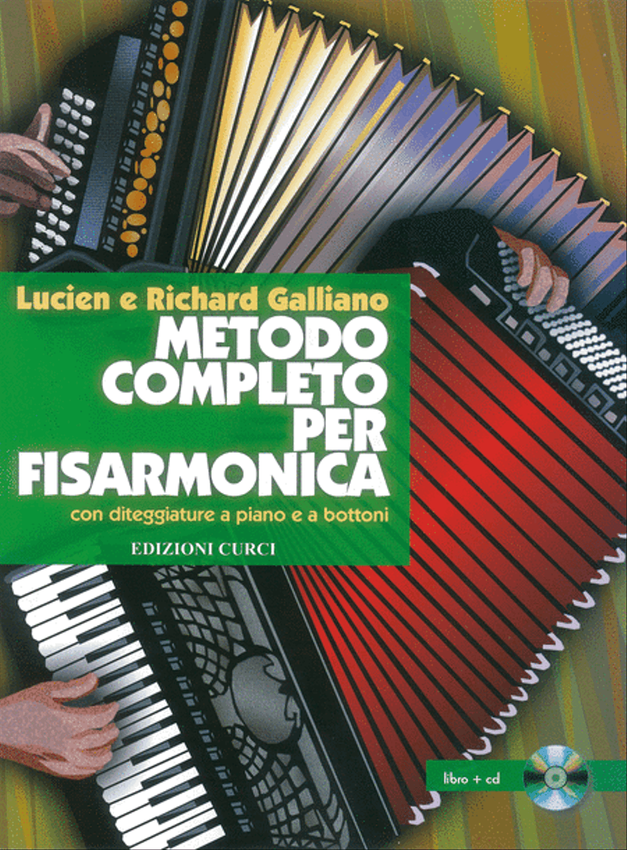 Metodo Completo Per Fisarmonica Con Diteggiature A Piano E A Bottoni -  Metodo Completo Per Fisarmonica Con Diteggiature A Piano E A Bottoni - Curci