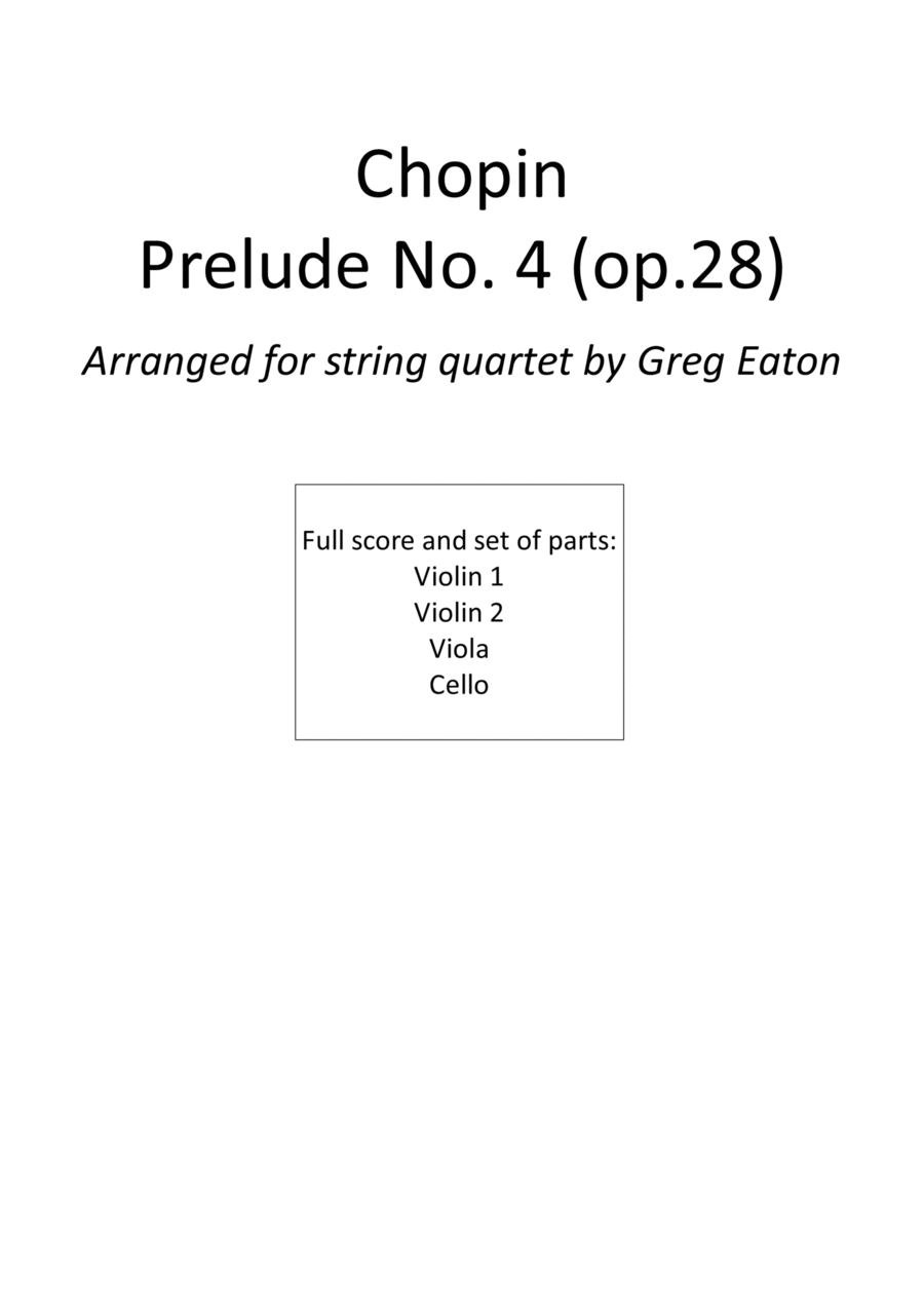 Chopin Prelude No.4 Op. 28 String Quartet by Frederic Chopin String Quartet Digital