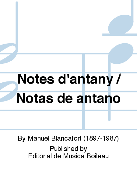 Notes d'antany - Notas de antaño: Piano by Manuel Blancafort