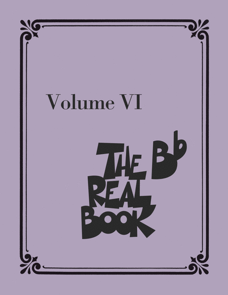 The Real Book - Volume VI by Various - B-Flat Instrument - Sheet Music