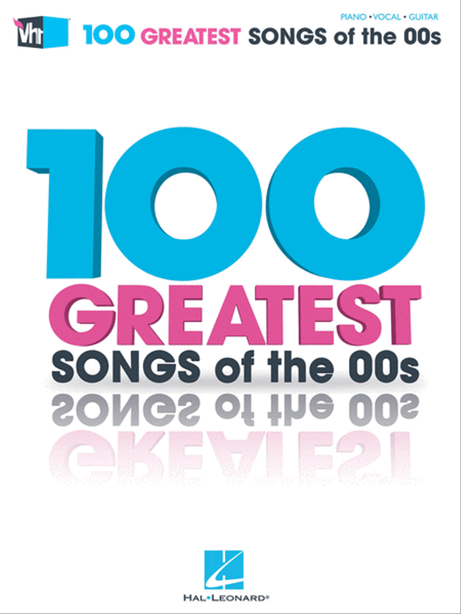 VH1's 100 Greatest Songs of the '00s Sheet Music Book By Various