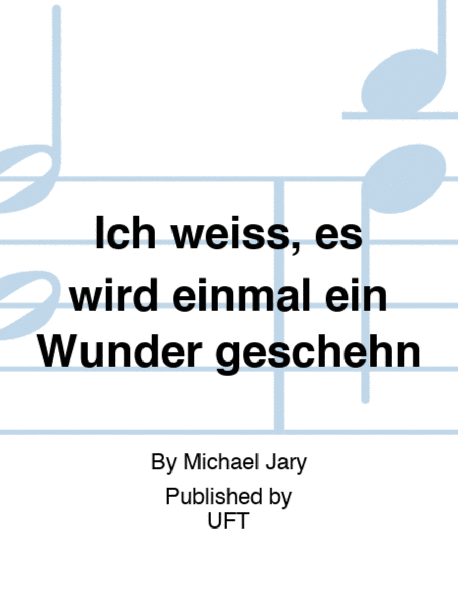 Ich Weiß Es Wird Einmal Ein Wunder Geschehen Ich weiß, es wird einmal ein Wunder geschehn - Orchestra - Sheet Music
