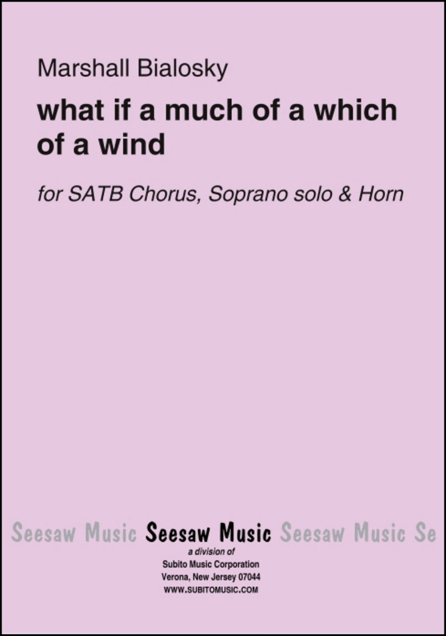 What If A Much Of A Which Of A Wind By Marshall Bialosky Choir What if a much of a which of a wind by marshall bialosky choir