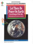 Let There Be Peace on Earth (Let It Begin with Me)